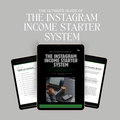 The Instagram Income Starter System